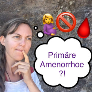 Primäre Amenorrhoe bei Kinderwunsch